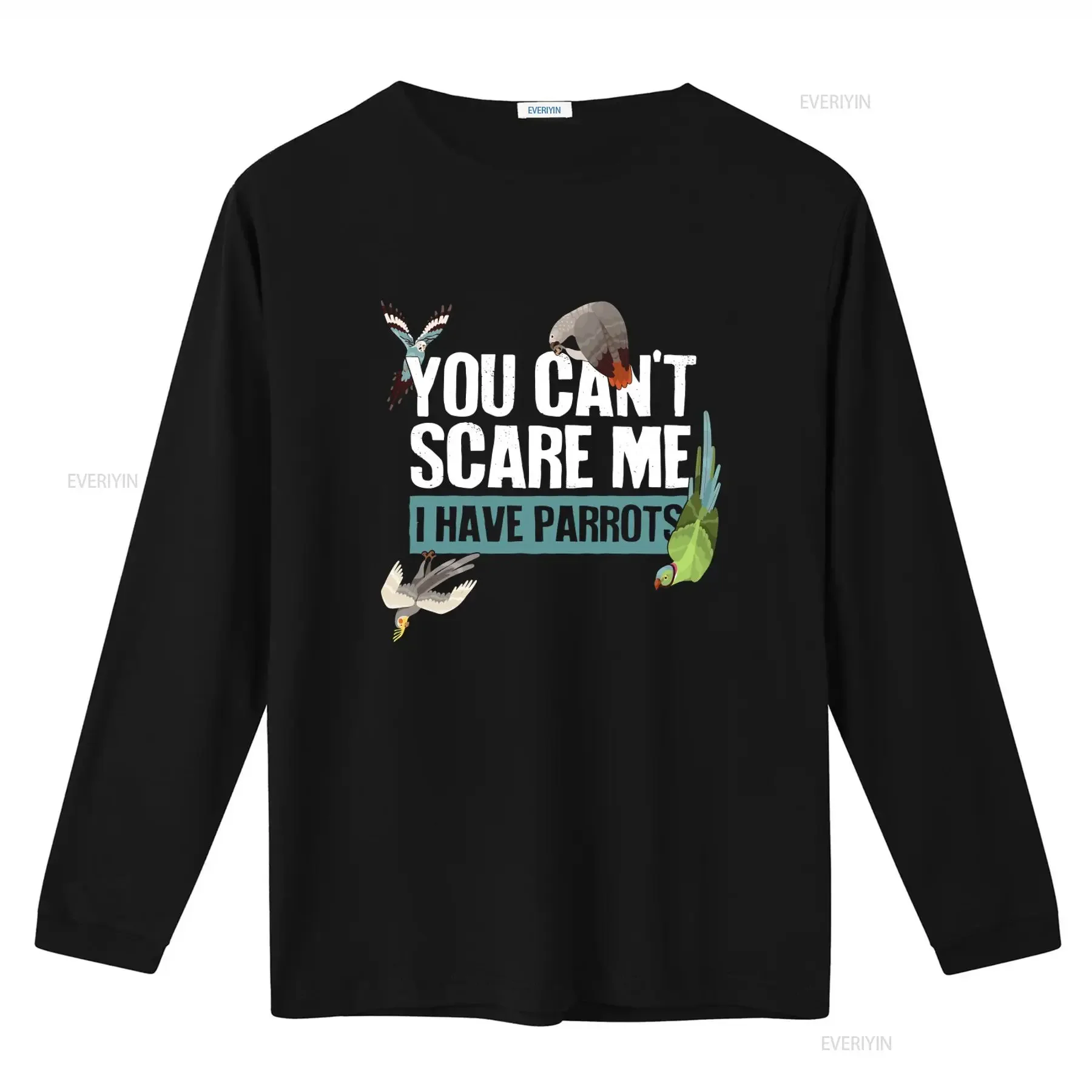 Funny Parrot T Shirt You Can't Scare Me I Have Parrots African Grey Cockatiel Indian Ringneck Budgie Parakeet Lover Design