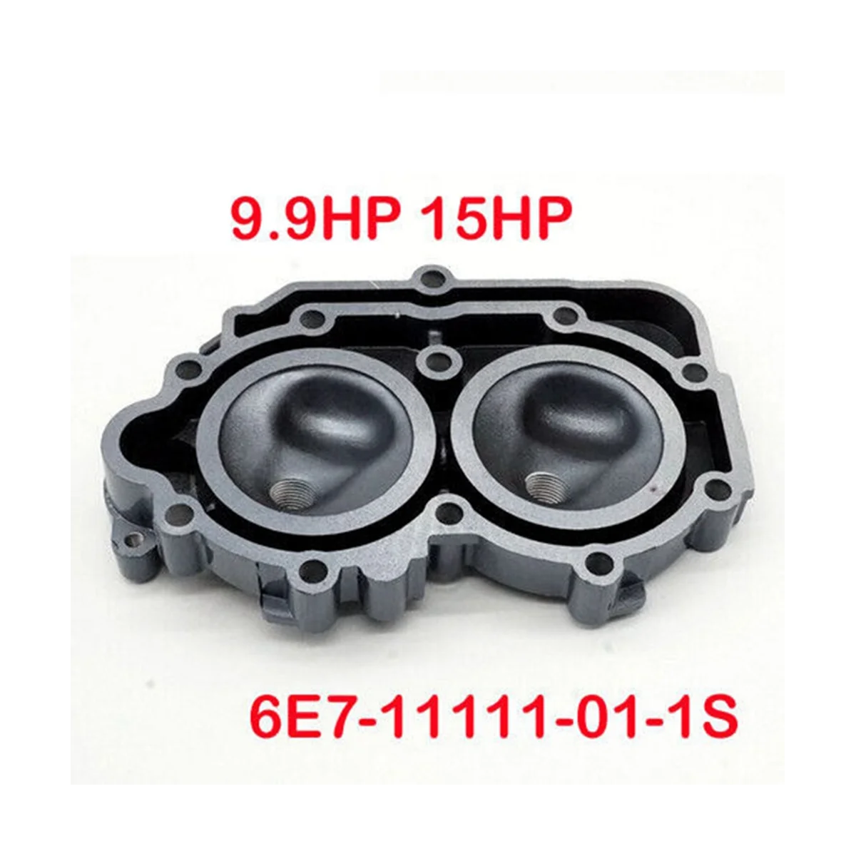 6E7-11111-01-94 Cylinder Head Cover for Outboard 9.9Hp 15Hp 2 Stroke Outboard Engine 9.9D 15D