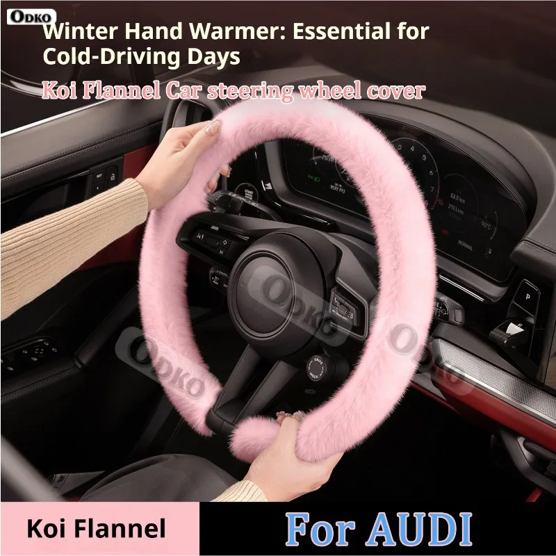 For Audi A1 A2 A4 A6 Q5 Q7 Q8 New WInter Warm Soft Plush Car Steering Wheel Cover Koi Flannel Handble Cover Steering Covers