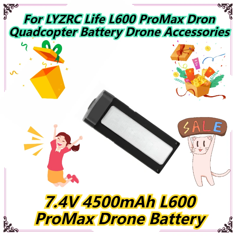 

7.4V 4500mAh L600 ProMax Drone Battery For LYZRC Life L600 ProMax Dron Quadcopter Battery Drone Accessories
