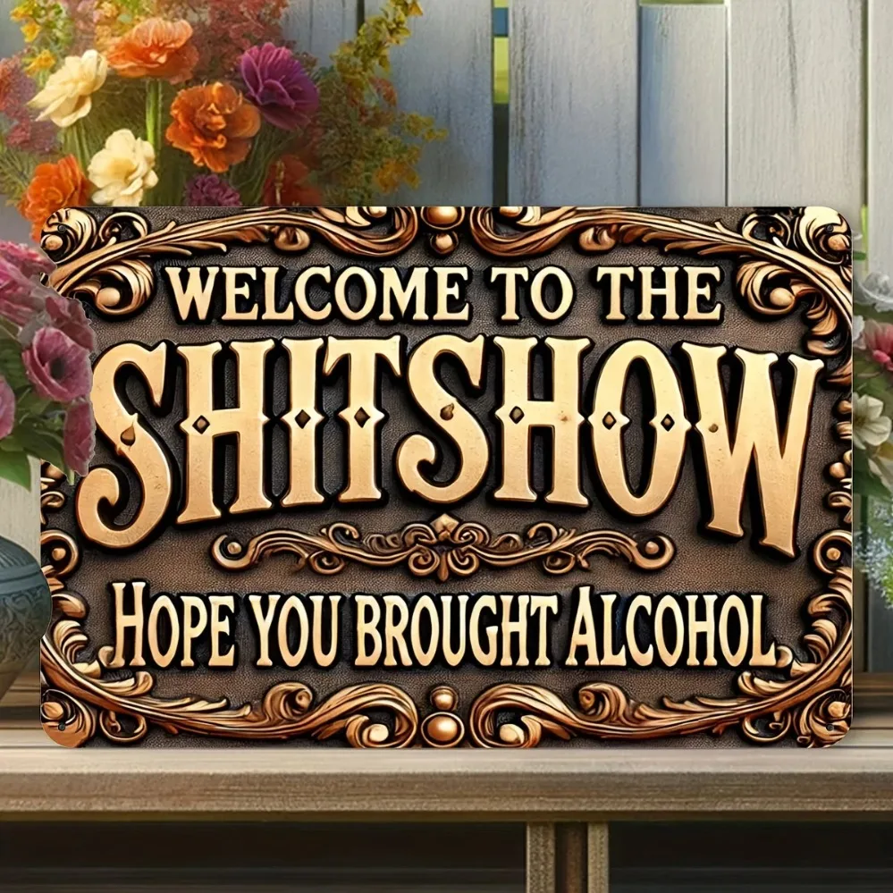 Vintage Sh*tshow Welcome Metal Plaque | Humorous Alcohol Sign for Street, Yard | Shop Decor
