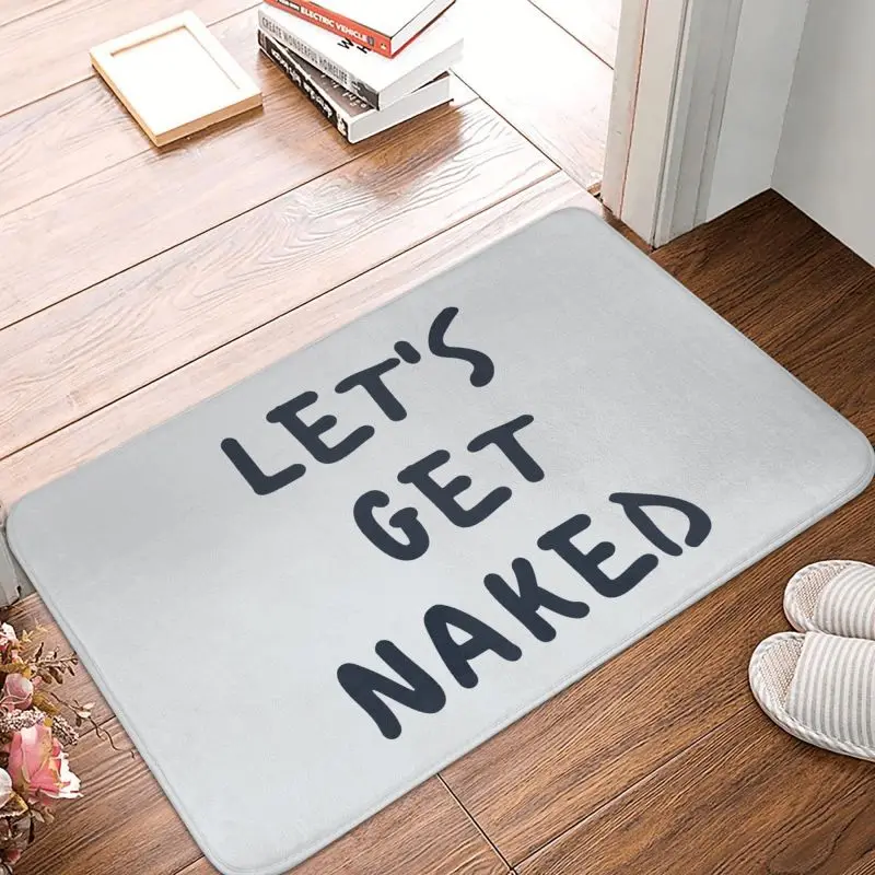 Let's Get Naked Door Floor Kitchen Bath Mat Anti-Slip Indoor Doormat Garden Entrance Rug Toilet Living Room Footpad Carpet