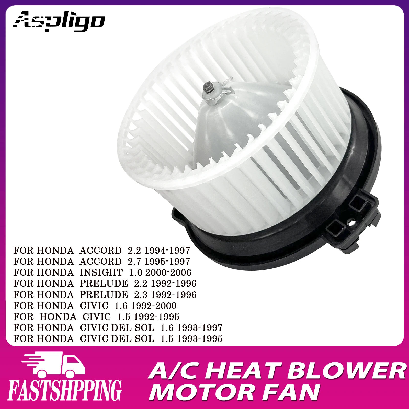 

Aspligo New Air Conditioning AC Heater Blower Motor Fan For Honda Accord 2.2 2.7/Insight 1.0/Prelude 2.2 2.3/Civic 1.5 1.6 1992