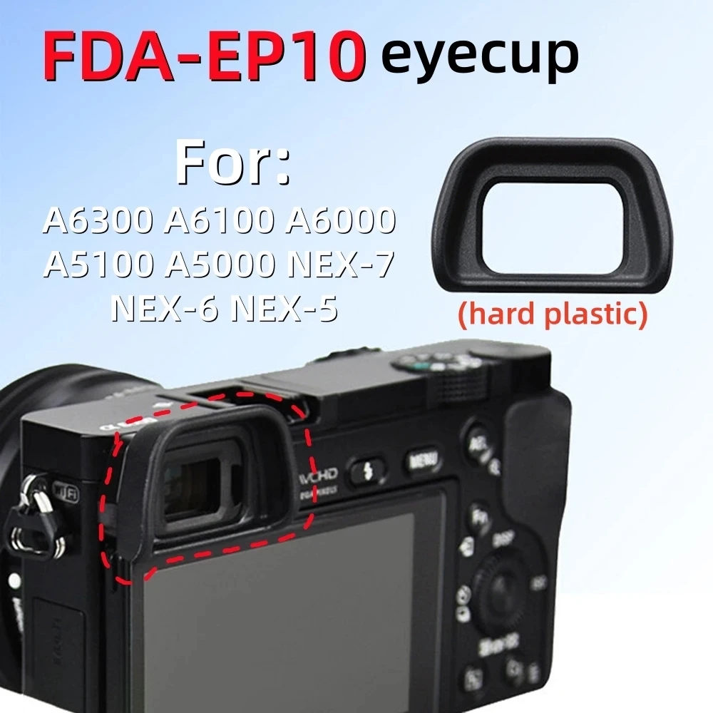 FDA-EP10 Eyecup Viewfinder Eye Cup Replacement for Sony A6000 NEX-7 NEX-6 A6300 A6100 Camera Eyepiece Anti Glare View Protector