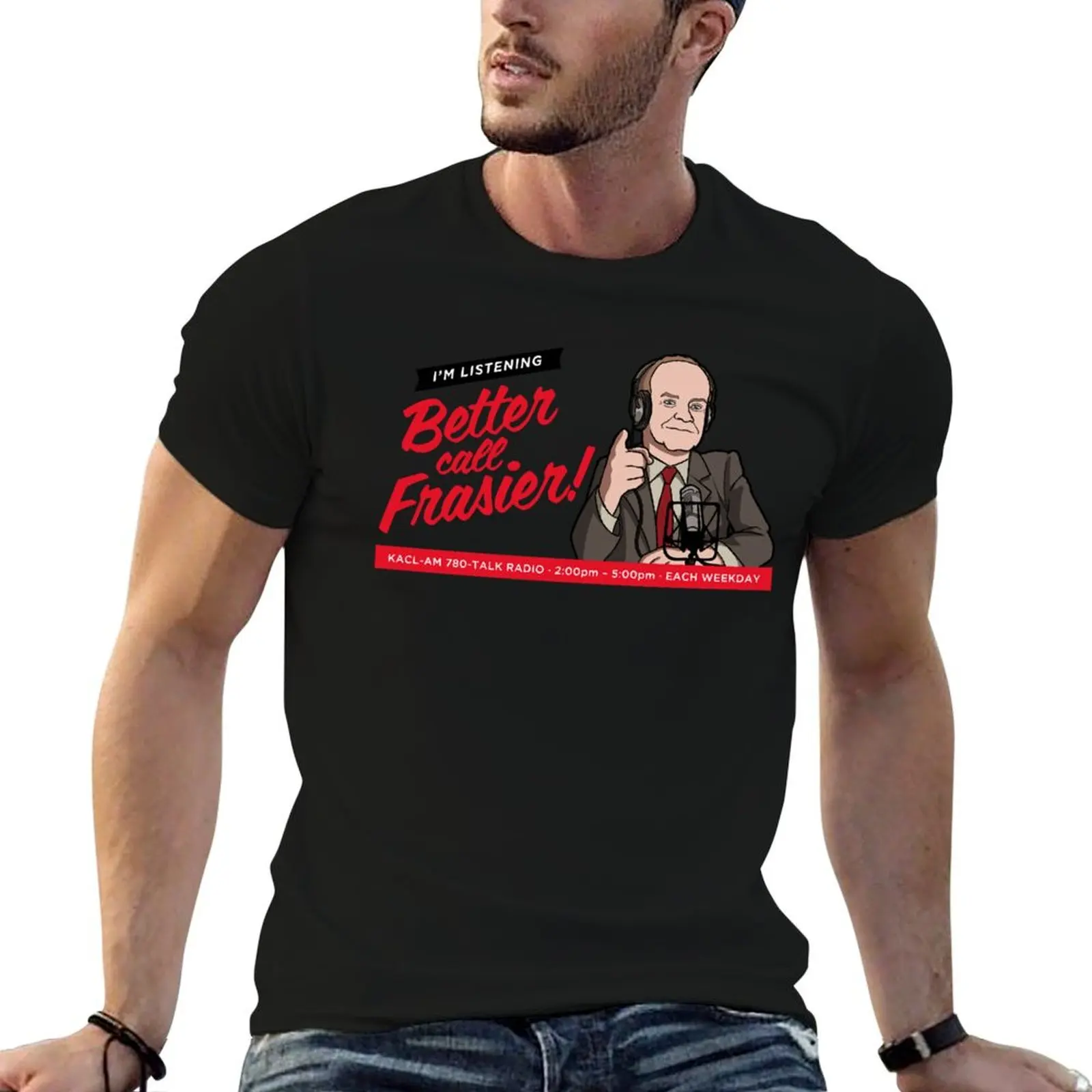 

Fans For men printed 100% man Lucky Better Call cotton T-Shirt shirt for t t shirts Gift Gift Frasier