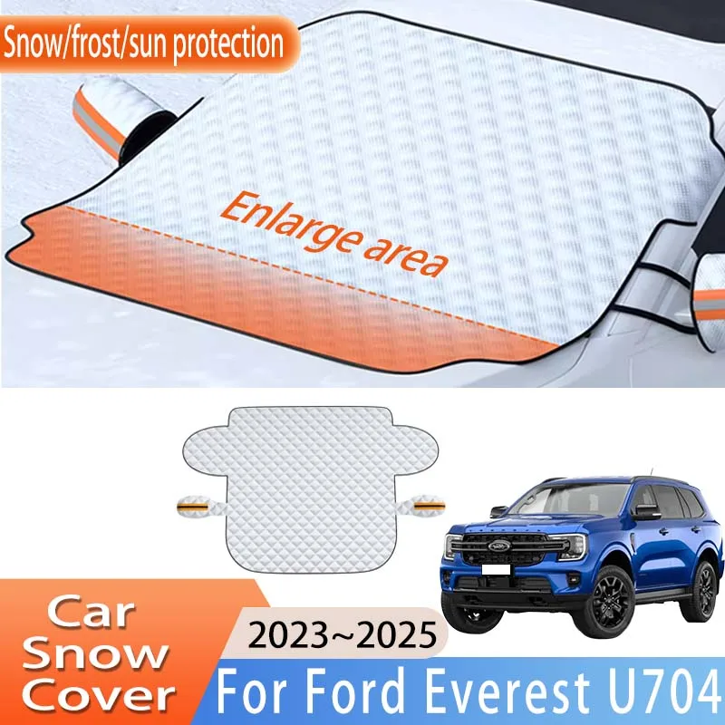 Car Accessories For Ford Everest U704 2023~2025 2024 Front Windscreen Snow Cover Ice Frost Sun Protector Waterproof Auto Parts