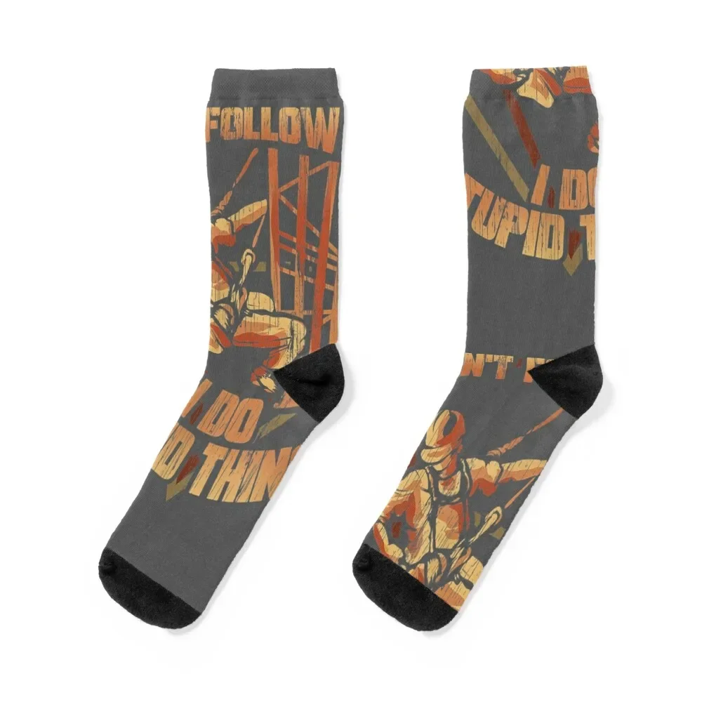 Cell Tower Climber Don't Follow Me I Do Stupid Things Socks winter gifts summer Woman Socks Men's