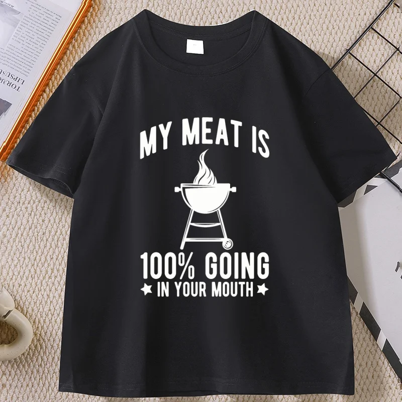 men's tshirt My Meat Enters Your Mouth Funny cotton Short Sleeve T-Shirt Golf Tshirt for Men and Women loose streetwear clothes