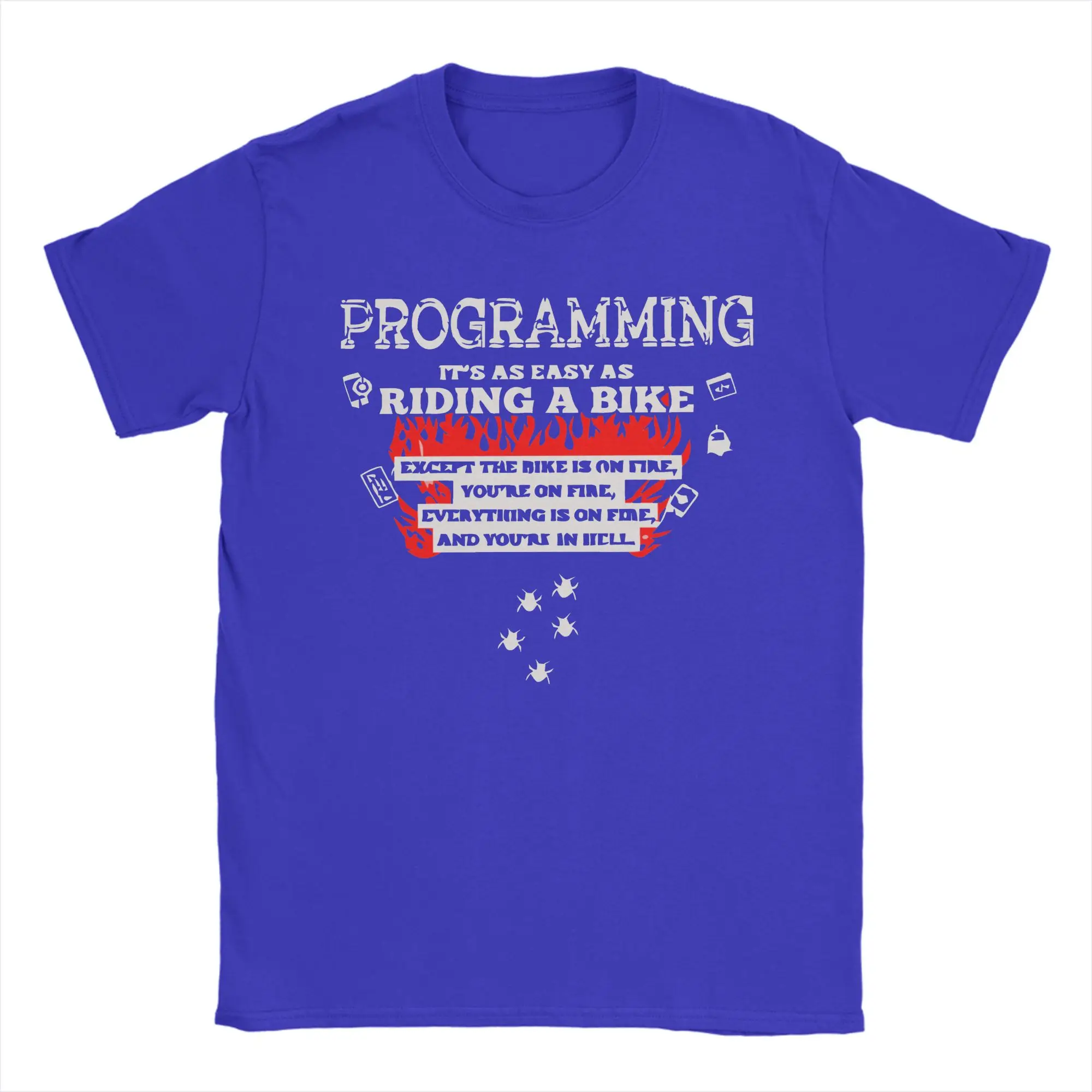 Programmer is Like Riding a Bike T Shirts Men Women Pure Cotton Casual T-Shirt Crewneck  Tees Short Sleeve Tops 4XL 5XL