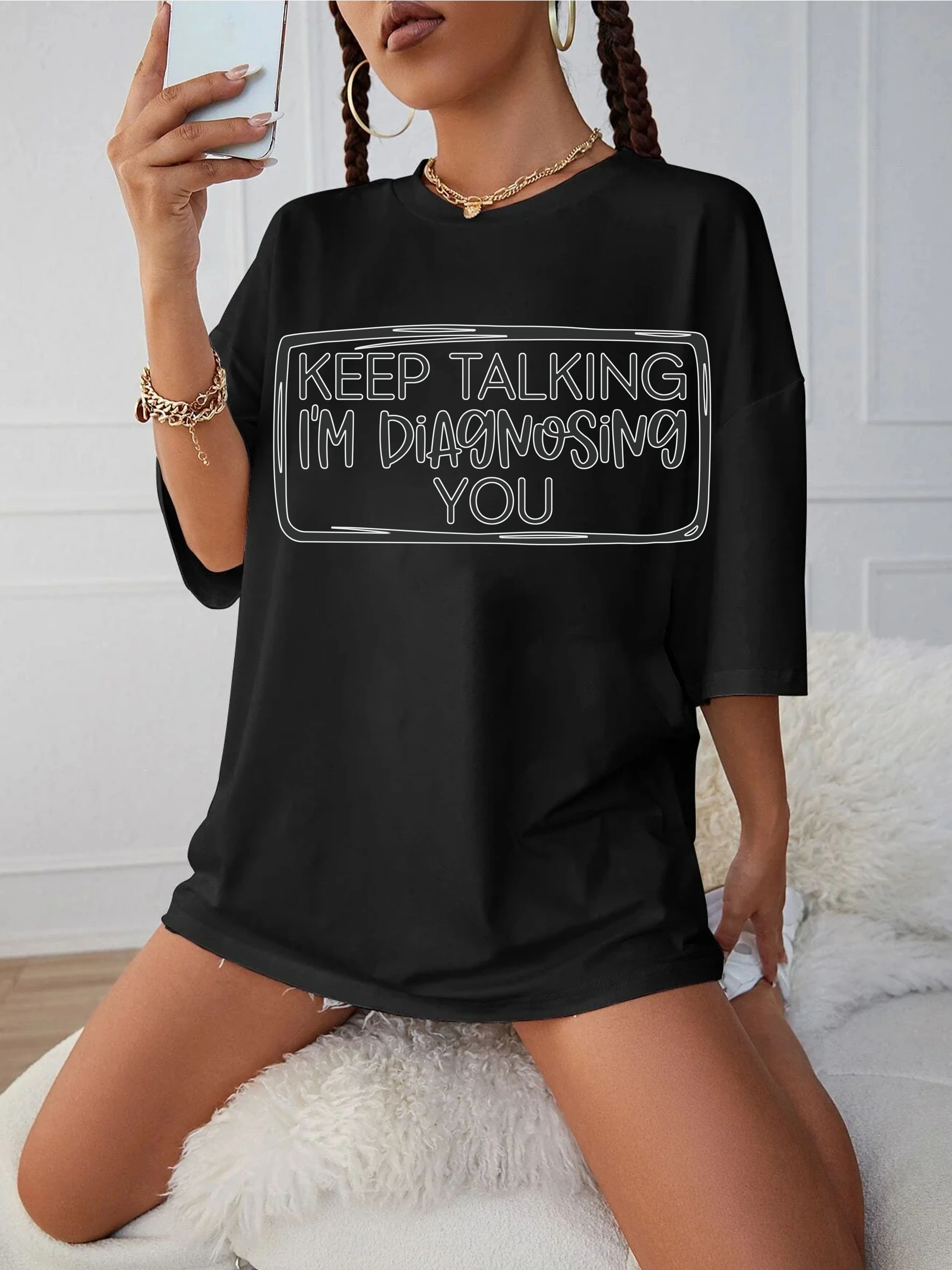 

Keep Talking I'm Diagnosing You Black Round Neck T-Shirt Loose Fit Comfortable Women's Maternity Wear for Late Pregnancy