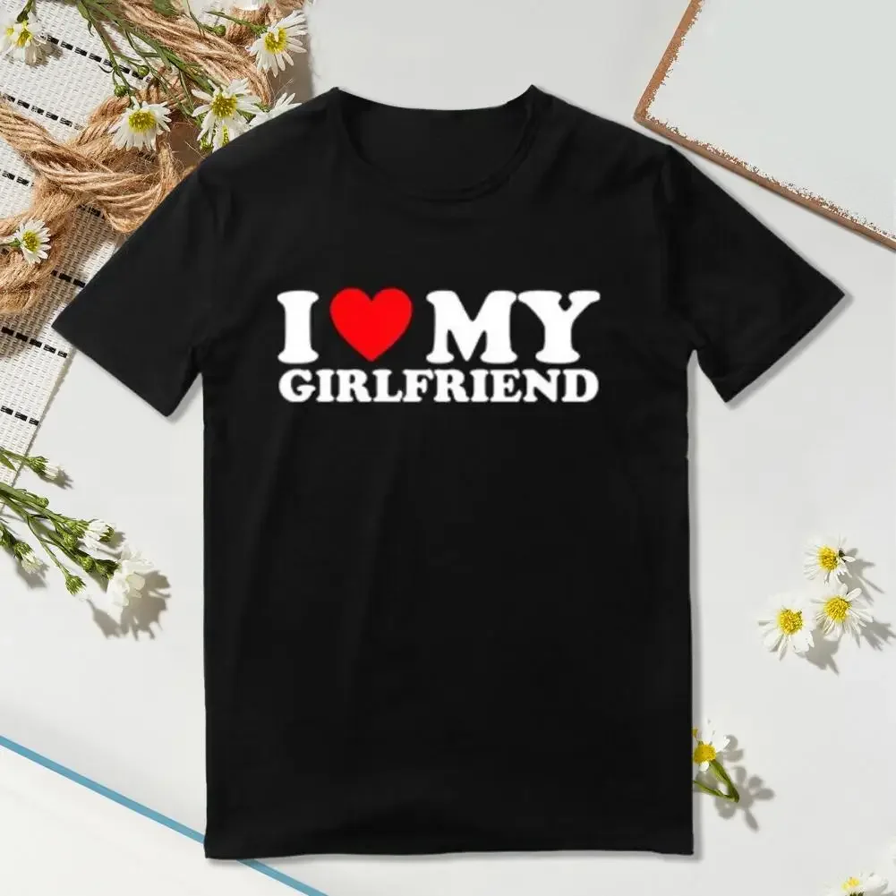 

T-shirt Top T-shirts I Love My Girlfriend I Heart My Girlfriend O-neck Short Sleeve Tops for Girlfriend
