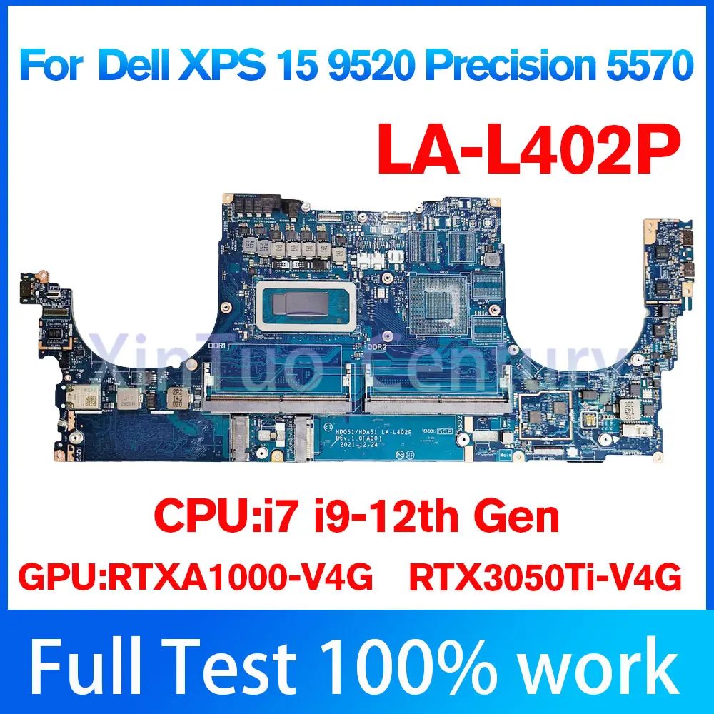 

LA-L402P For Dell XPS 15 9520 Precision 5570 Mainboard With i7 i9-12th Gen CPU RTX3050Ti/RTX A1000-V4G GPU Laptop Motherboard