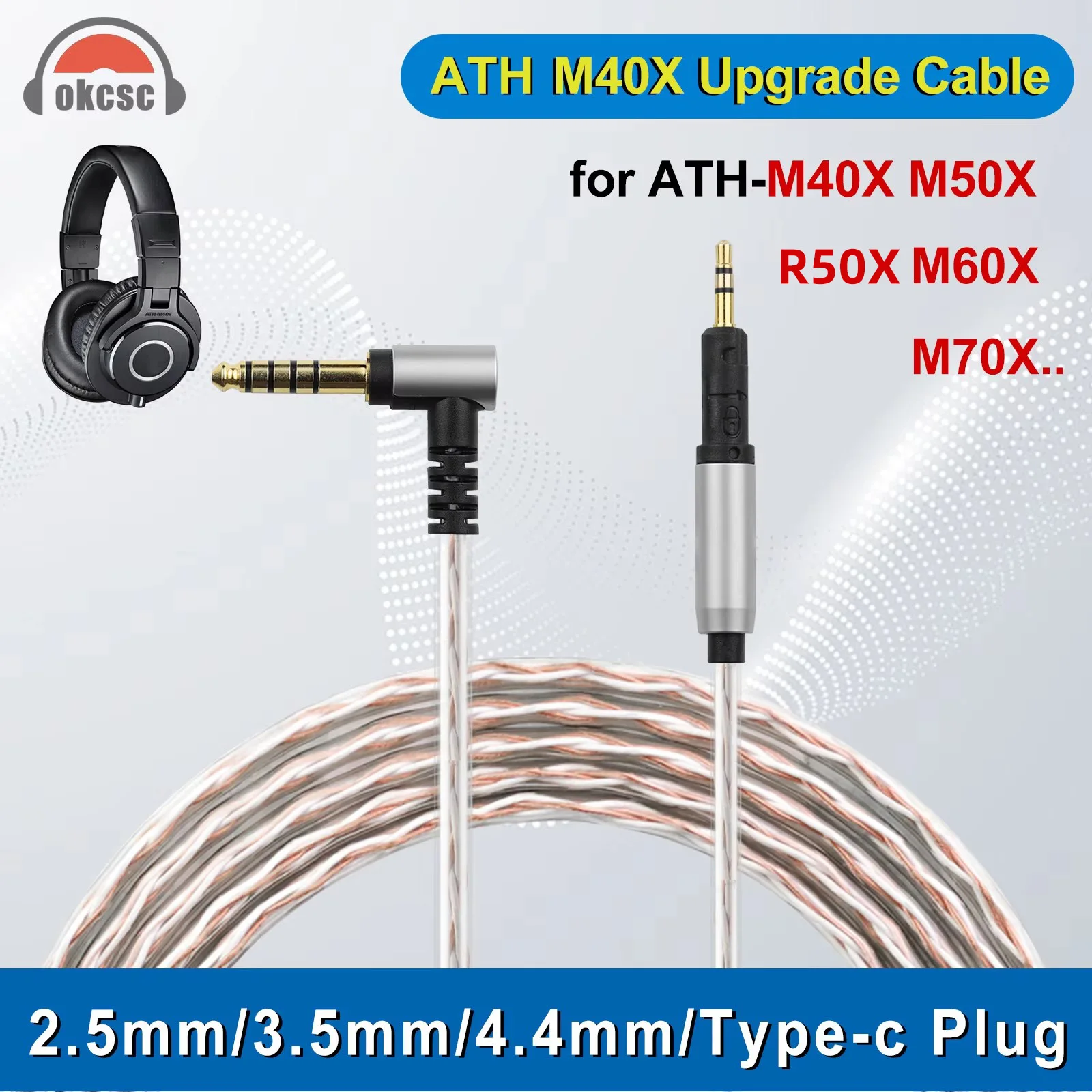 OKCSC Earphone Balanced Cable for ATH-M40X M50X M60X R50X M70X 2.5mm/3.5mm/4.4mm/Type-c Plug 4 Core Upgraded Silver Plated Cable