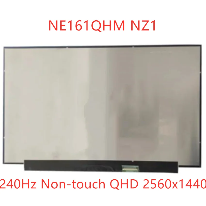 

NE161QHM-NZ1 NE161QHM NZ1 16.1 inch LCD LED Screen Display IPS Panel 240Hz Non-touch QHD 2560x1440