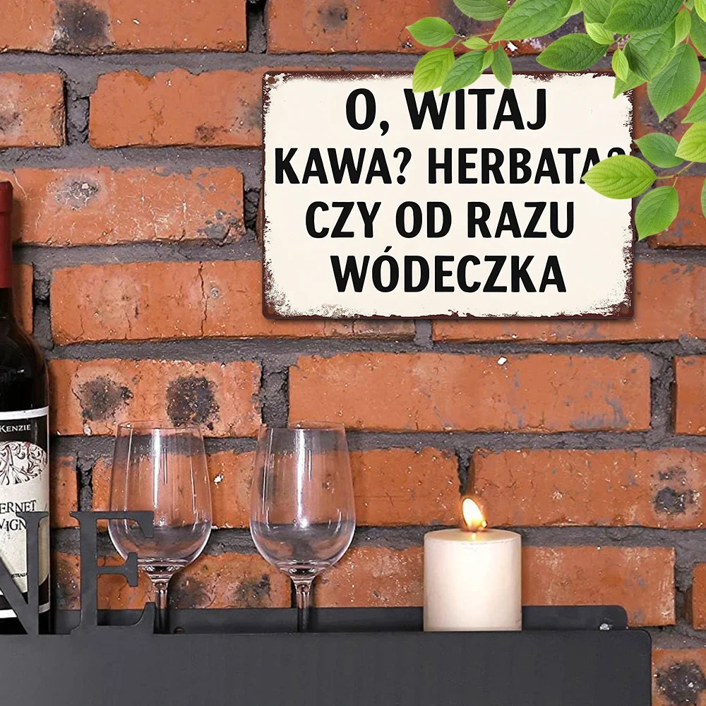 Cita divertida de Polonia: ¡Oh, bienvenido! Café, té o vodka puro, ideal para la pared del comedor, bar o sala de estar, decoración humorística con temática de alcohol.