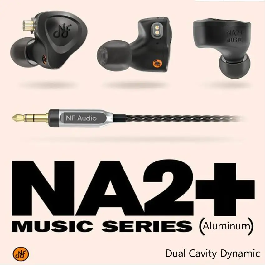 

NF AUDIO NA2+ Dual Cavity Dynamic Aluminum Hifi Music Bass Pop Monitor Audiophile Earphones Earbuds NM2 NM2+ 2 Pin 0.78mm Cable