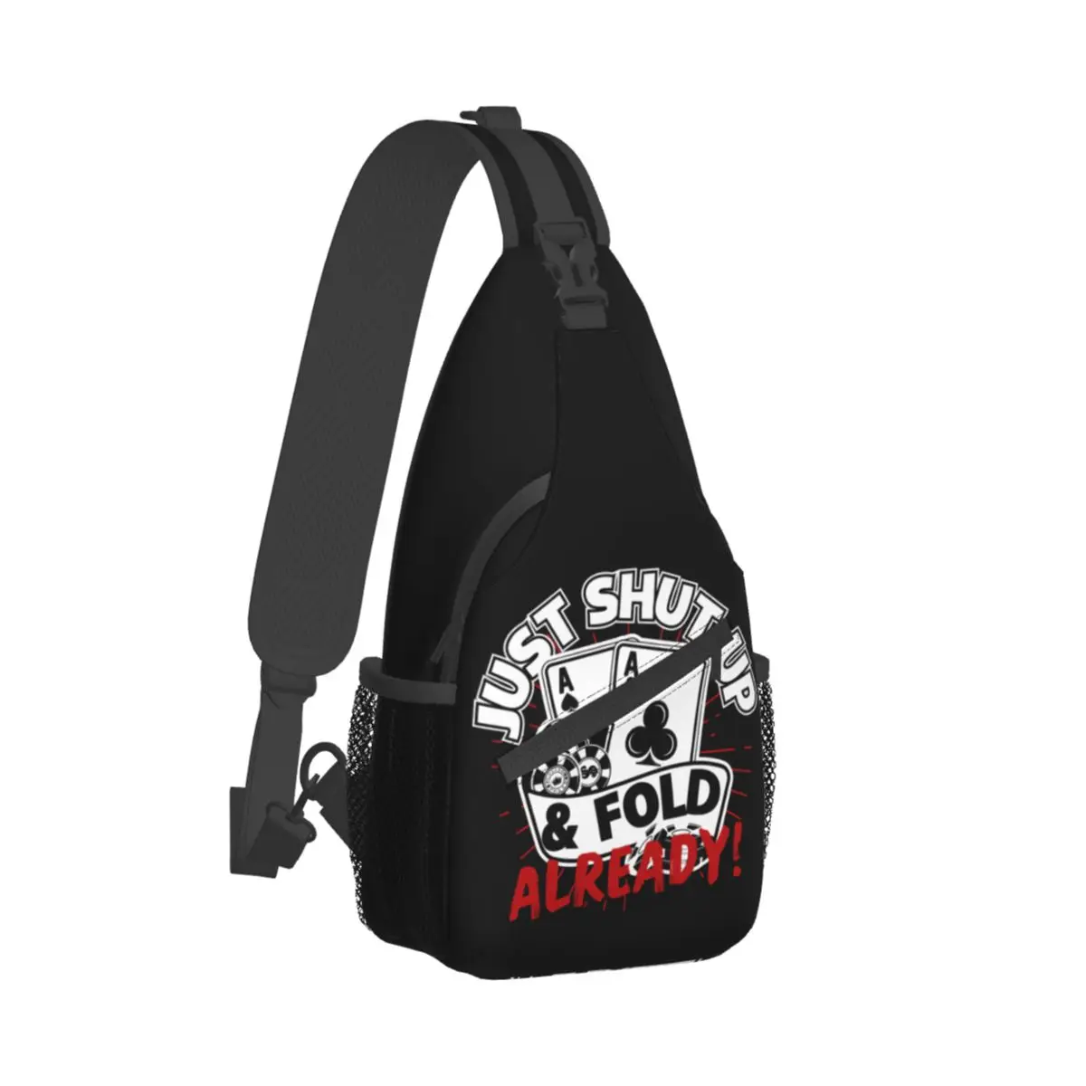 Just Shut Up Fold Already Crossbody Chest Bags Poker Pockets Travel Pack Messenger Sports Teens Shoulder Bag Unisex