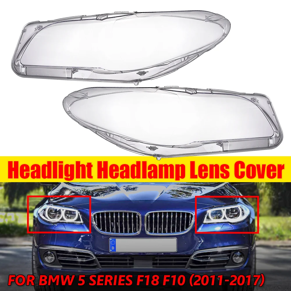 

Head Lights Cover For BMW 5 Series F18 F10 2011-2017 Transparent Housing Front Headlights Lens Shell Lampcove Car Accessories