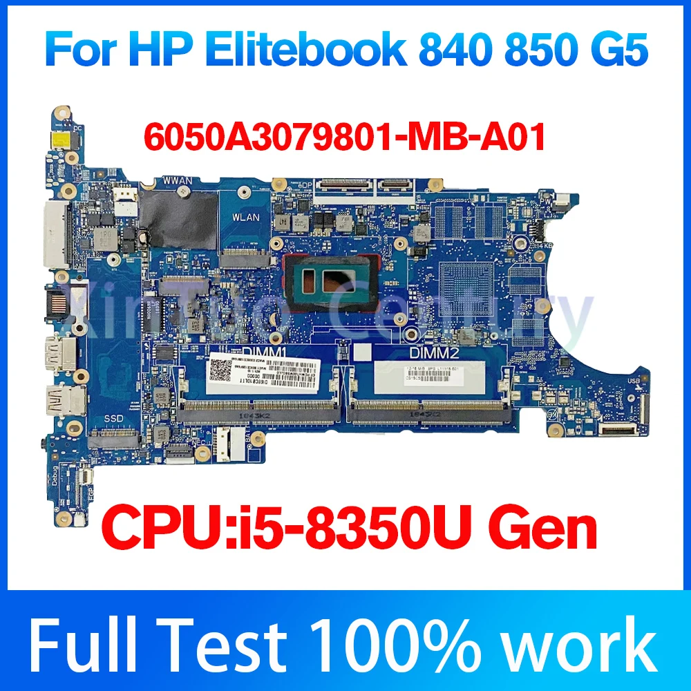 

Per HP Elitebook 840 850 G5 I5-8350U 3.60 GHz Madre Del Computer Portatile L15518-601 6050A3079801 DDR4 Notebook Mainboard