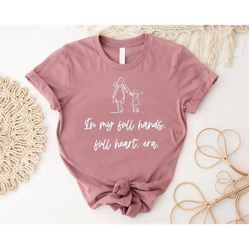En mis manos completas corazón Era camiseta Linda joven mamá madre niño amor Día de la madre Maternidad mamá vida nueva