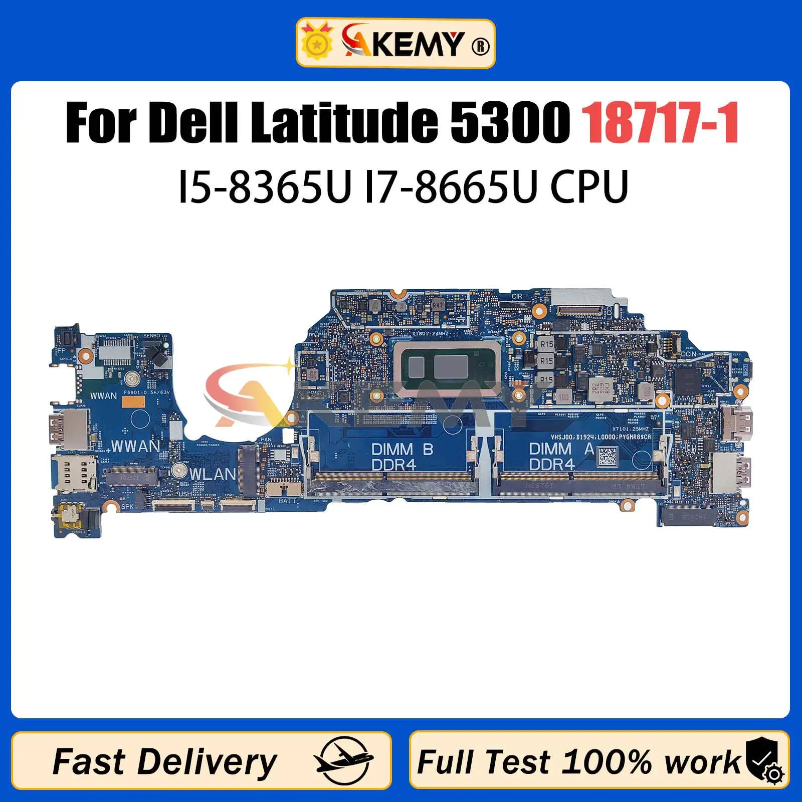 

AKEMY 18717-1 Notebook Mainboard For Dell Latitude 5300 0H7KTP 05PW9V Laptop Motherboard With I5-8365U I7-8665U CPU Full Tested