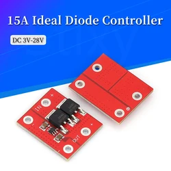 15A Ideal Diode Module Low dropout diode solar DC3-28V Anti-reverse irrigation and Charging reverse irrigation protection