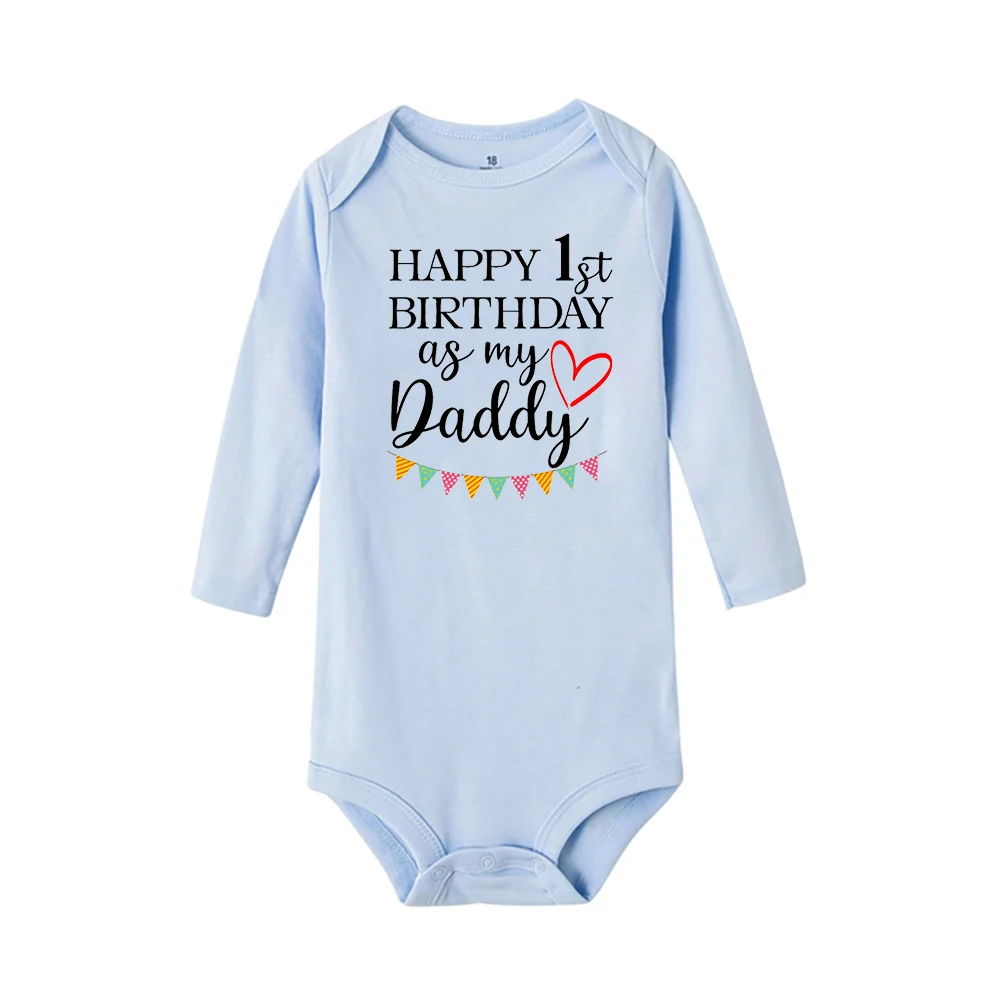 Happy 1st Birthday As My Daddy Toddler Long Sleeve Bodysuit Unisex Baby Boy Girl Clothes Newborn Daddy\'s Birthday Best Gifts