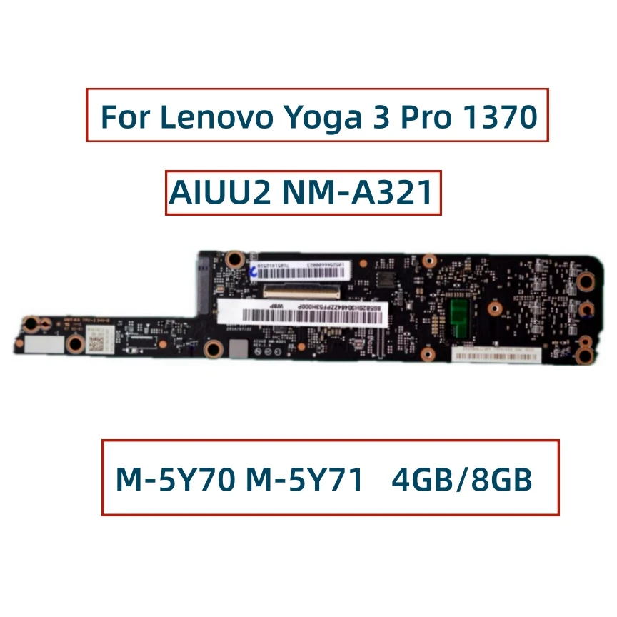 Imagem -02 - Laptop Motherboard para Lenovo Yoga Pro 1370 M5y70 M-5y71 Cpu 4gb 8gb de Ram Totalmente Testado Aiuuu2-nm-a321