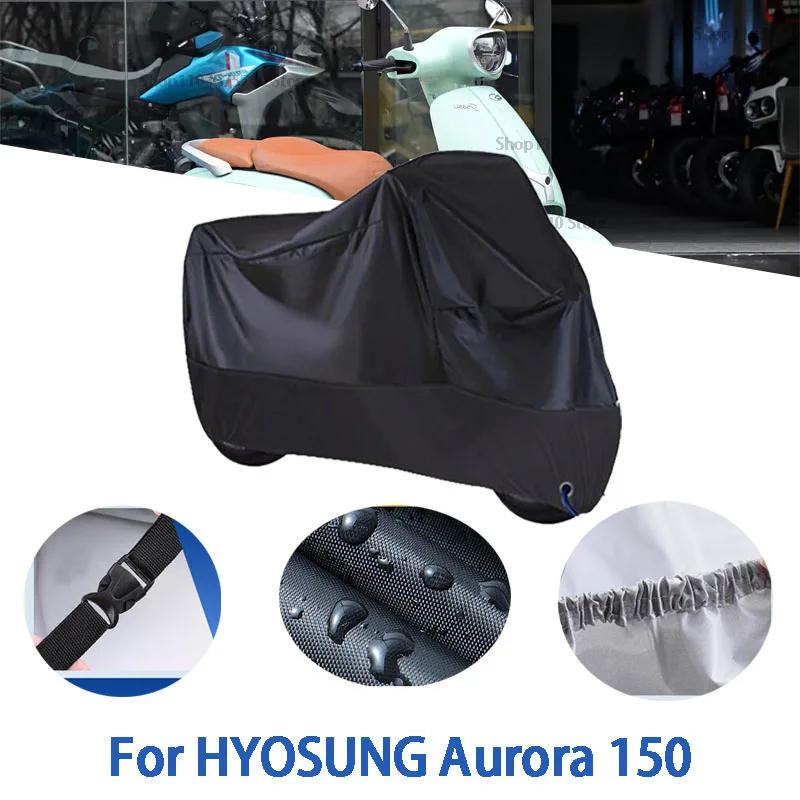

Полный чехол для мотоцикла HYOSUNG Aurora 150, автомобильный уличный солнцезащитный чехол от пыли и ушей, утолщенный оксфордский чехол, аксессуары