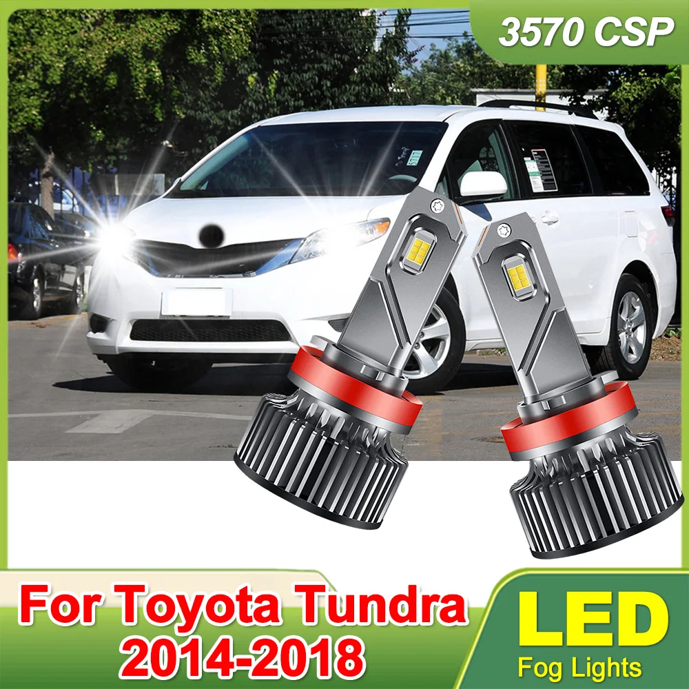 

2 шт. светодиодные противотуманные лампы 6000K белого света, 200% яркость, Plug & Play, H11 H8 H9 для Toyota Tundra 2014 2015 2016 2017 2018