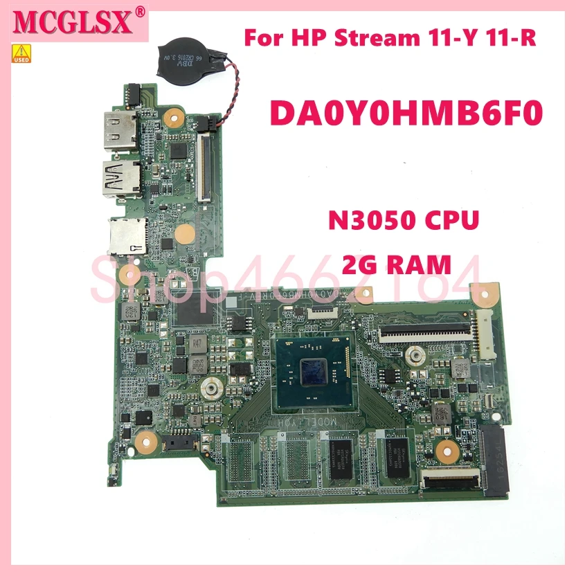 

DA0Y0HMB6F0 With N3050 CPU 2G-RAM Notebook Mainboard For HP Stream 11-Y 11-R Laptop Motherboard Tested OK Free Shipping Used