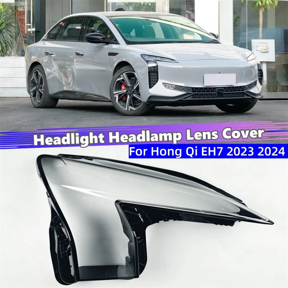 

For Hong Qi EH7 2023 2024 Car Front Headlight Lens Cover Lampshades Lamp Shell Headlight Cover