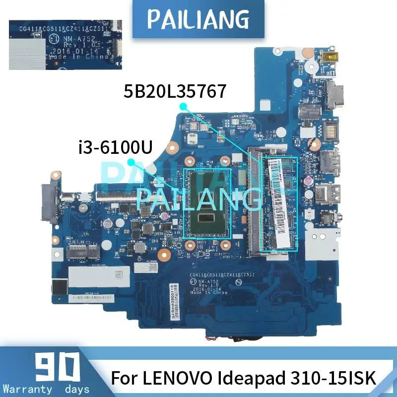 

For LENOVO Ideapad 310-15ISK Laptop Motherboard i3-6100U 5B20L35767 NM-A752 SR2EU DDR4 Notebook Mainboard Tested