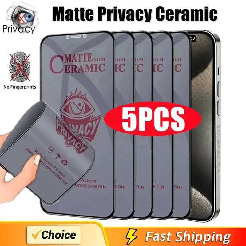 5Pcs Matte Ceramic Privacy Screen Protector for IPhone 14 11 12 13 15 Pro Max Mini Anti-spy Film for IPhone 7 8 Plus X XR XS MAX