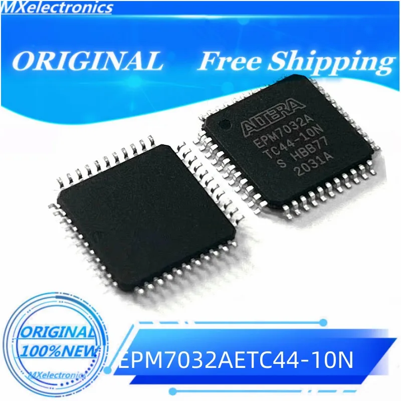 10pcs/lot NEW100%  EPM7032AETC44-10N EPM7032AETC44-10 EPM7032AE QFP-44 CPLD - MAX 7000 32 Macro 36 IOs