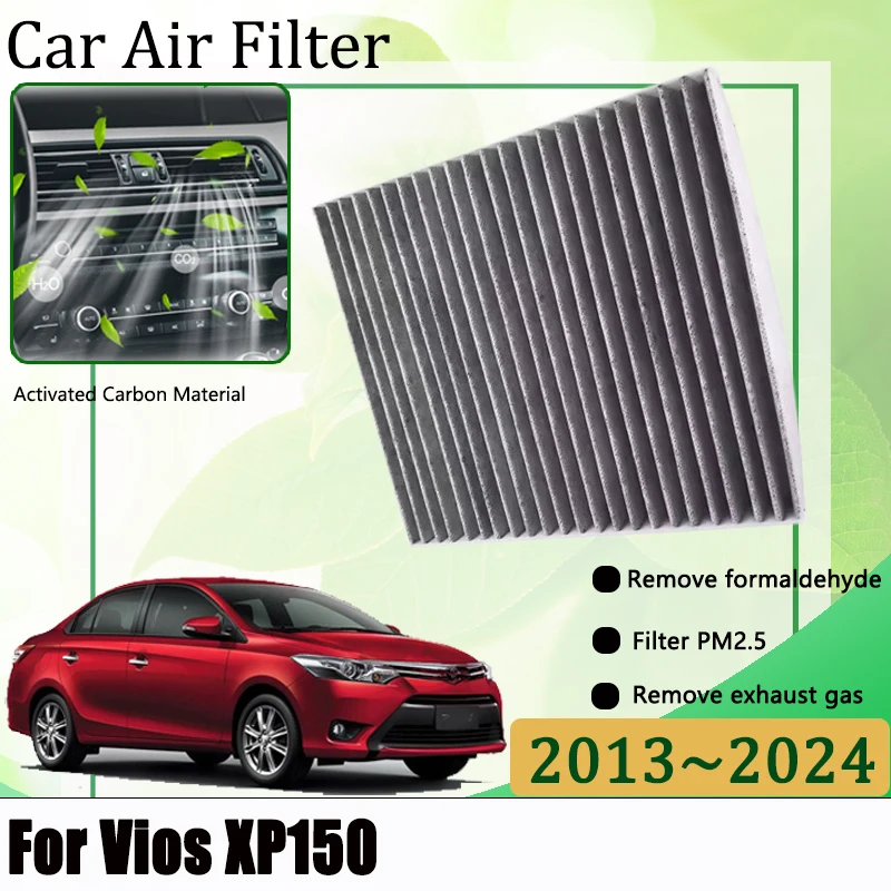 

Activated Carbon Air Conditioner Filter For Toyota Vios Yaris sedan Limo XP150 2013-2024 Air Intake Conditioning Filter Body Kit