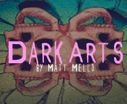 Dark Arts by Matt Mello -Magic tricks