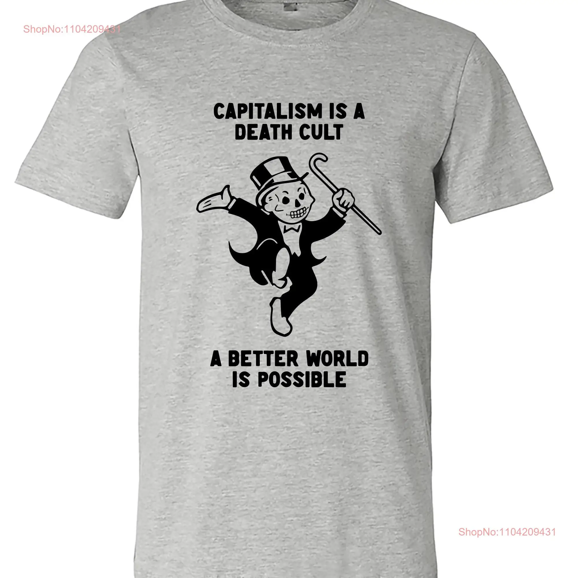 Capitalism Is A Death Cult Leftist Socialism Anti CapitalisT T Shirt M2263 long or short sleeves