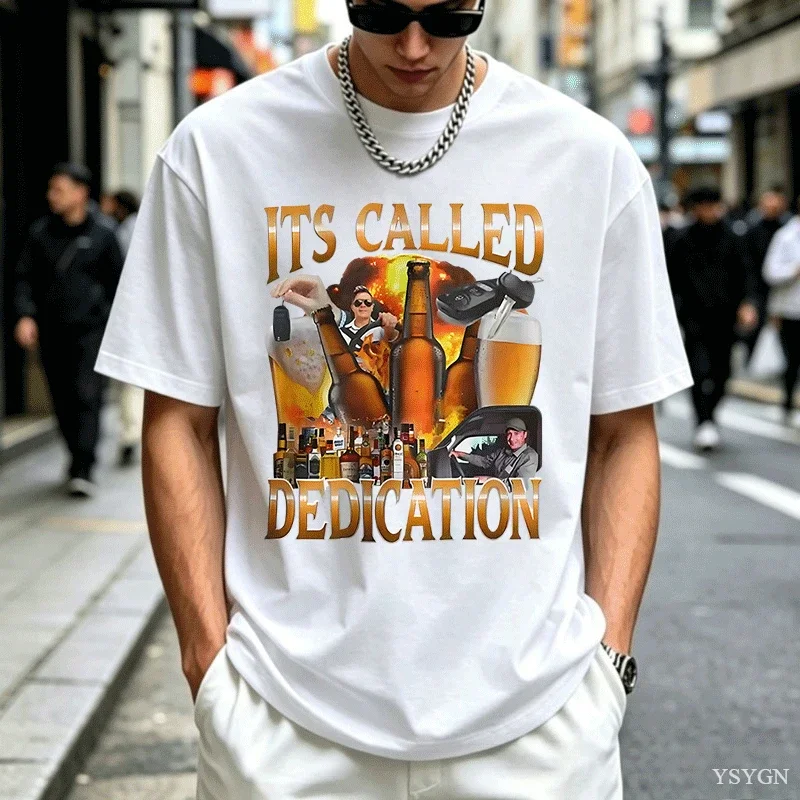 Its Called Dedication T-shirt Casual Cotton Short Sleeve Tshirt Round Neck Funny Alcoholic Meme T-Shirts Beer Drinking Tee Tops