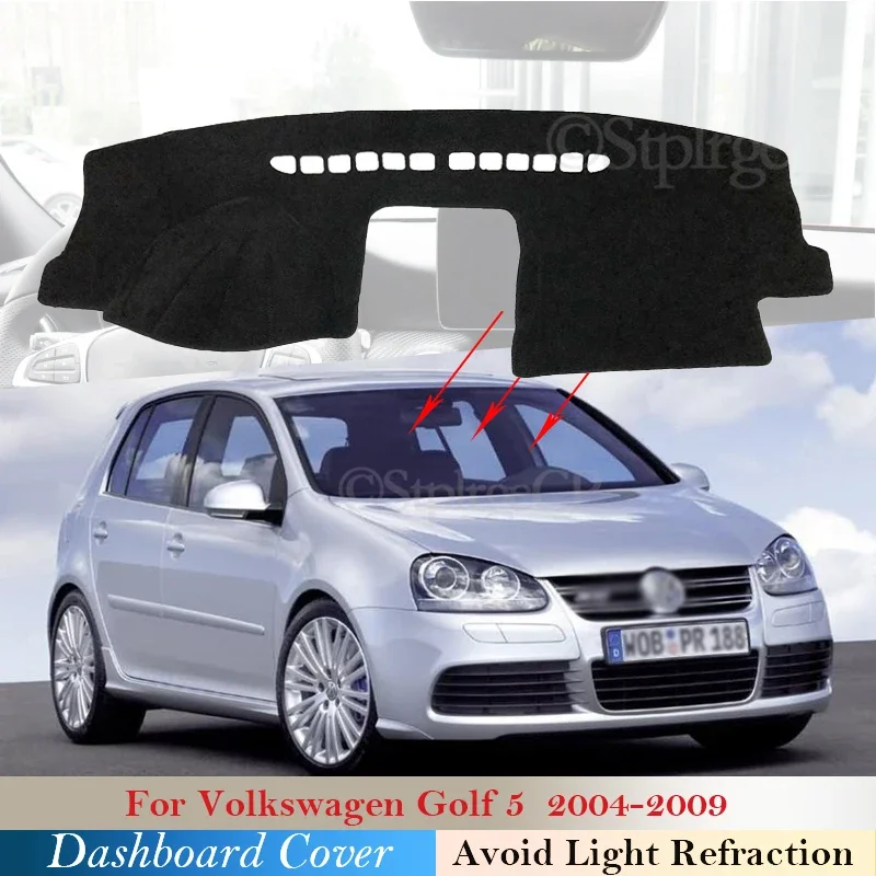 Dashboard Cover Protective Pad for Volkswagen VW Golf 5 2004~2009 Car Accessories Dash Board Sunshade Carpet Anti-UV 2008 2007