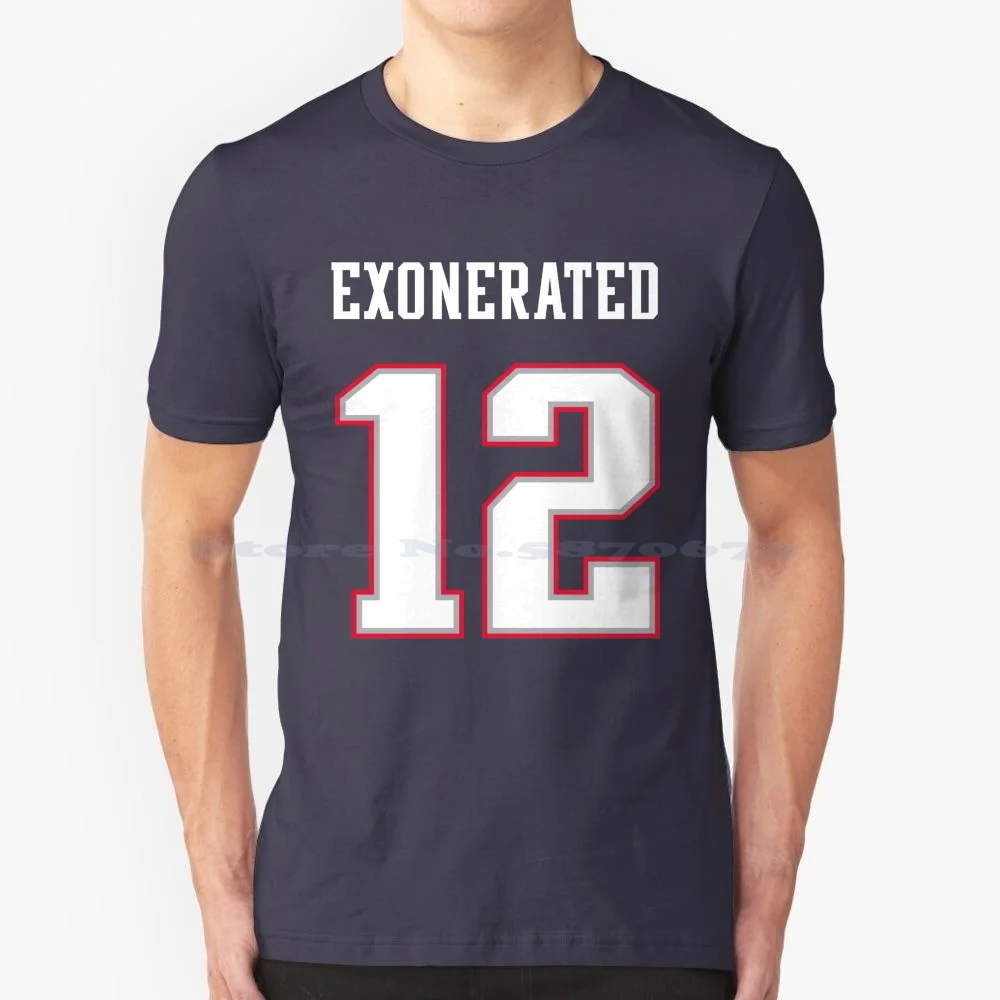 Brady Exonerated T Shirt 100% Cotton Tee Tom Brady Tom Fn Brady Tb12 Thomas Edward Patrick Fn Brady Rob Gronkowski Darelle