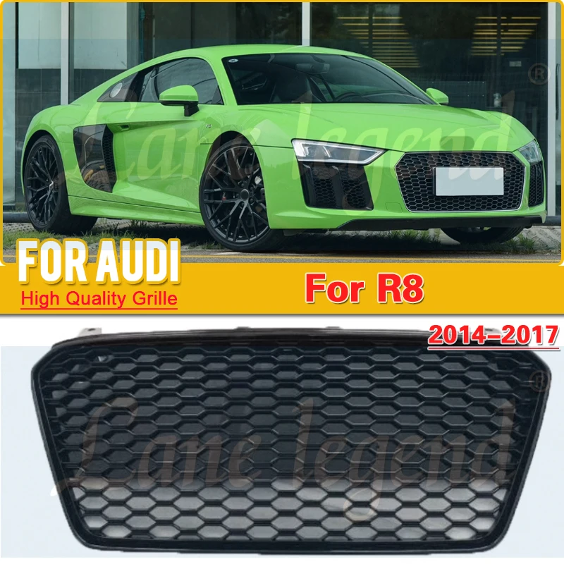 Factory supply Modified Auto Grille for Audi R8 2014 2015 2016 2017 New ABS Material Grill Front Bumper Hood Cover