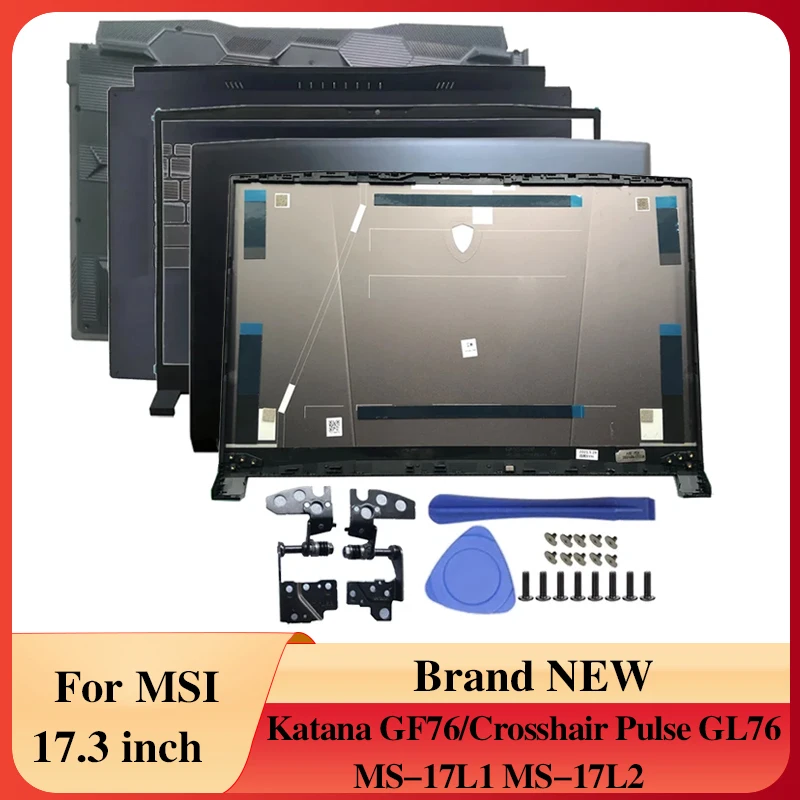 

Для MSI Crosshair Pulse GL76/Katana GF76 MS-17L1 MS-17L2 новые ноутбуки ЖК-задняя крышка/передняя панель/петли/подставка для рук/нижняя часть корпуса