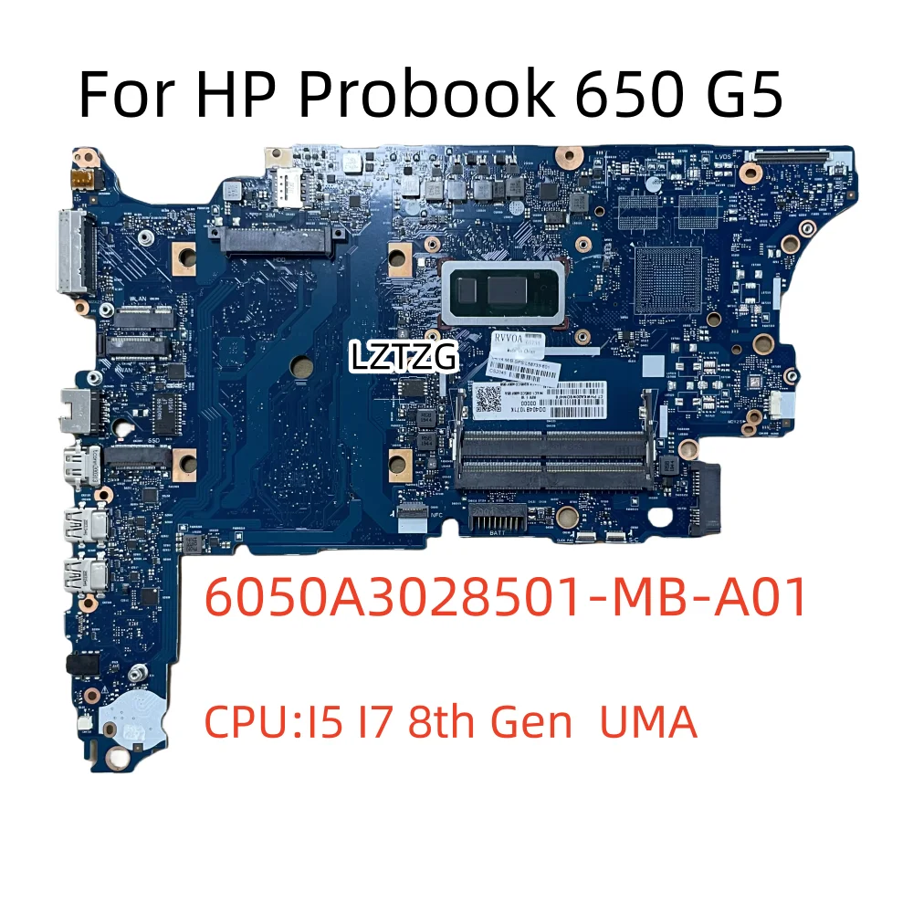 

6050A3028501-MB-A01 For HP Probook 650 G5 Laptop Motherboard CPU I5-8265U I5-8365U I7-8665U UMA L58733-601 L58731-601 L58735-601