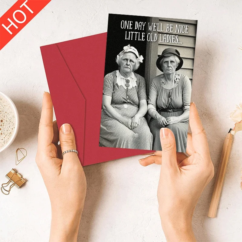 

Funny Old Lady Greeting Card, Sarcastic Humor Card for Friend, One Day We'll Be Nice Little Old Ladies Theme Card