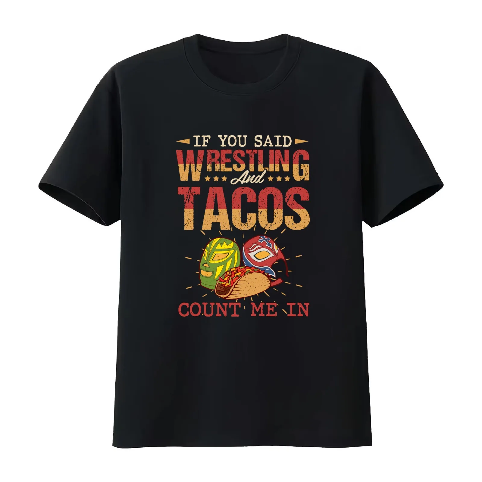 Wrestling and Tacos Count Me In Funny Wrestler T-Shirt Summer Casual Cotton Tee Oversized Streetwear Tops Unisex Men Women