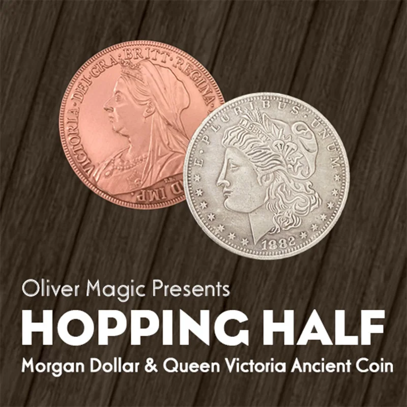 Hopping Half (Morgan Dollar and Queen Victoria Ancient Coin) by Oliver Magic Tricks Coin Vanish Appear Magic Close Up Illusions