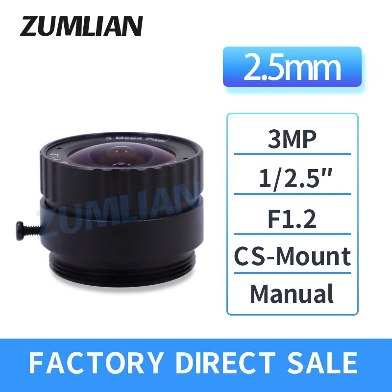 ZUMLIAN 2.5mm Lens CS-Mount F1.2 Fixed Iris 1/2.5 '' Low Distortion 3MP Machine Vision Camera Lens Wide Angle