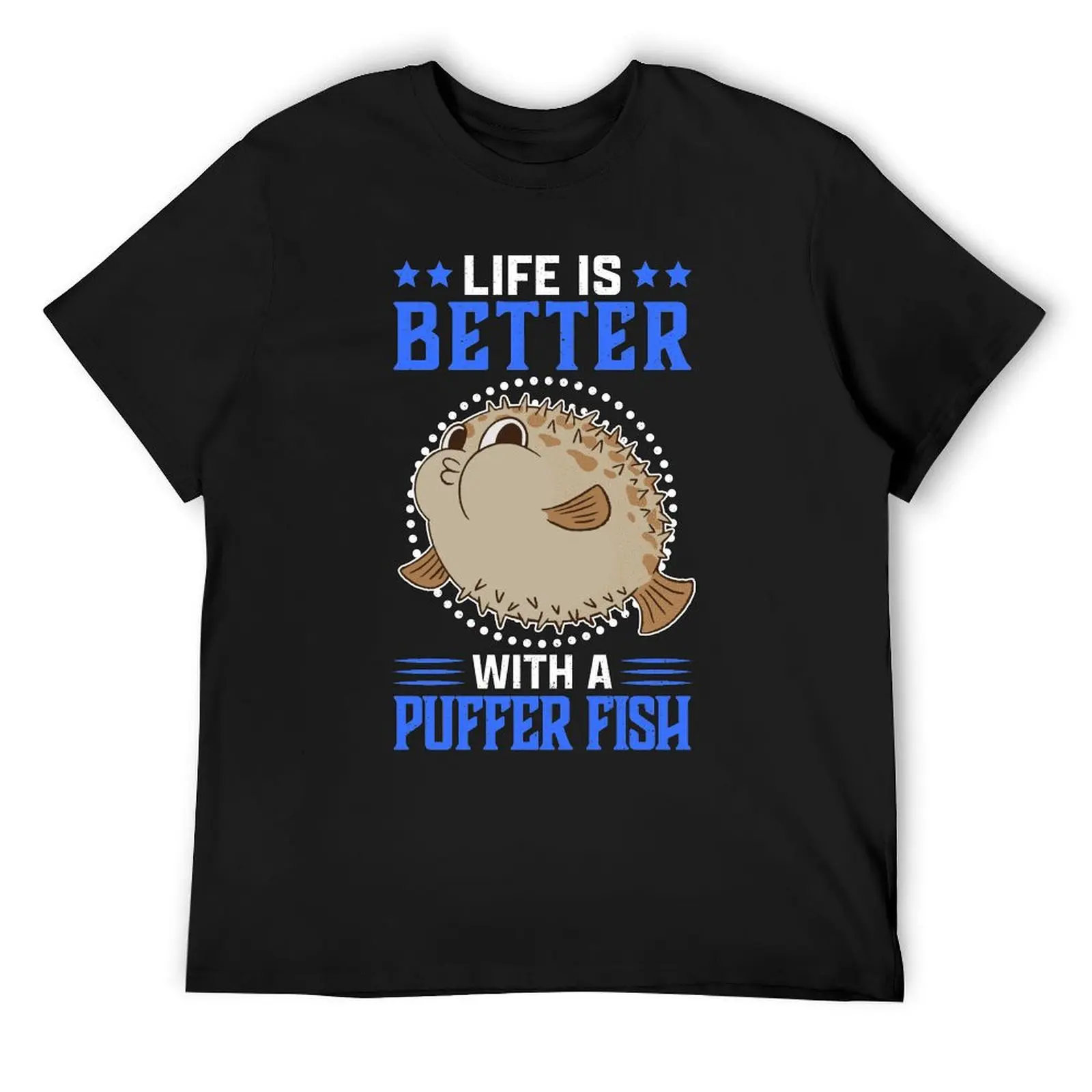 Life is better with puffer fish aquarium fish T-Shirt essential t shirt summer top korean fashion shirts graphic tee men