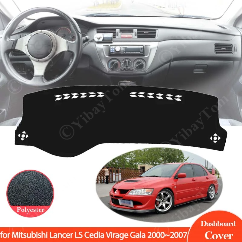 For Mitsubishi Lancer LS Cedia Virage Gala 2000 ~ 2007 Car Dashboard Cover Dash Board Mat Carpet Pad Sunshade Cape Cushion Auto